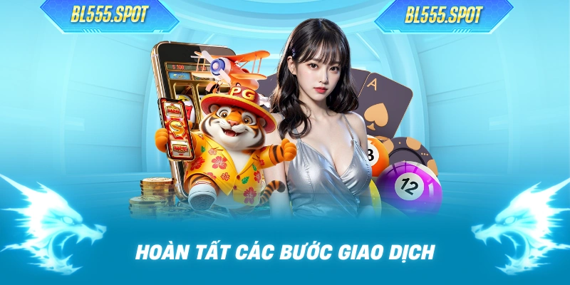 Hoàn tất các bước giao dịch